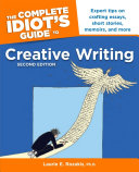 The Complete Idiot's Guide to Creative Writing, 2nd edition
