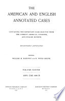 The American and English Annotated Cases