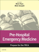 Pre-Hospital Emergency Medicine E-Book: Prepare for the FRCA