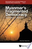 Myanmar s Fragmented Democracy  Transition Or Illusion  Book