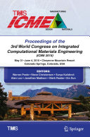 Proceedings of the 3rd World Congress on Integrated Computational Materials Engineering (ICME)