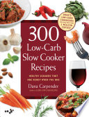 300 Low Carb Slow Cooker Recipes Book