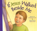 If Jesus Walked Beside Me