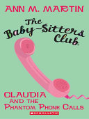 The Baby Sitters Club  2  Claudia and the Phantom Phone Calls