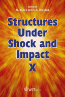 Structures Under Shock and Impact X