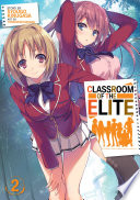 Classroom of the Elite  Light Novel  Vol  2