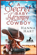 A Secret Baby for the Grumpy Cowboy Book