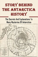 Story Behind The Antarctica History