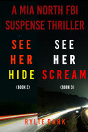 Mia North FBI Suspense Thriller Bundle: See Her Hide (#2) and See Her Scream (#3) Pdf/ePub eBook