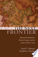 The Next Frontier National Development Political Change And The Death Penalty In Asia