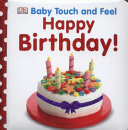 Baby Touch and Feel Happy Birthday Book