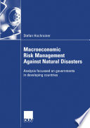 Macroeconomic Risk Management Against Natural Disasters