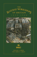 Railway Workshops of Britain  1823 1986