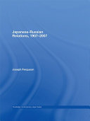 Japanese Russian Relations  1907   2007