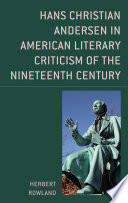 Hans Christian Andersen in American Literary Criticism of the Nineteenth Century Book
