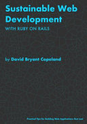 Sustainable Web Development with Ruby on Rails Book