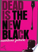 Dead Is The New Black Book