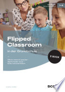 Flipped Classroom in der Grundschule