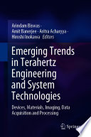 Emerging Trends in Terahertz Engineering and System Technologies Book