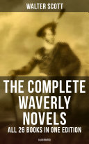 The Complete Waverly Novels - All 26 Books in One Edition 