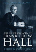 The Autobiography of Frank Drew Hall