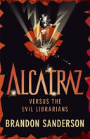 Alcatraz Versus the Evil Librarians Book