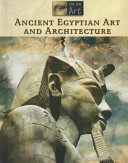 Ancient Egyptian Art and Architecture