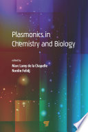Plasmonics in Chemistry and Biology Book