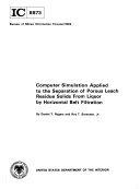 Computer Simulation Applied to the Separation of Porous Leach Residue Solids from Liquor by Horizontal Belt Filtration