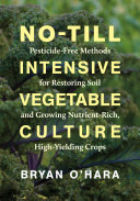 No Till Intensive Vegetable Culture
