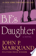 B.F.'s Daughter PDF Book By John P. Marquand