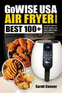 GoWise USA Air Fryer Cookbook Book