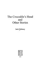 The Crocodile's Head and Other Stories