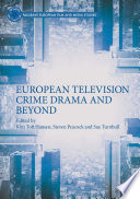 European Television Crime Drama and Beyond