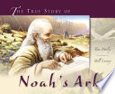 The True Story of Noah s Ark Book