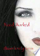 Blood Marked PDF Book By Elizabeth Kelly Green