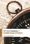 T&T Clark Handbook of Christian Ethics