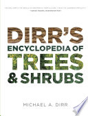 Dirr s Encyclopedia of Trees and Shrubs Book