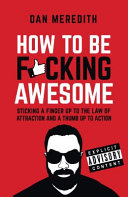 How to Be F cking Awesome Book