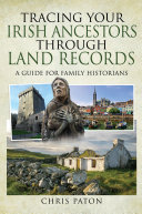 Tracing Your Irish Ancestors Through Land Records Pdf/ePub eBook