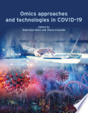 Omics Approaches and Technologies in COVID 19