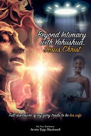 Beyond Intimacy with Yahushua  Jesus Christ