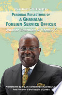 Personal Reflections of a Ghanaian Foreign Service Officer   Whither Ghanaian Diplomacy 