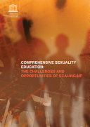 Comprehensive sexuality education: the challenges and opportunities for scaling-up