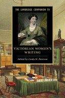 The Cambridge Companion to Victorian Women's Writing