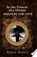 In the Course of a Dream Emanuel for Love