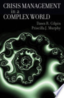 Crisis Management in a Complex World Book