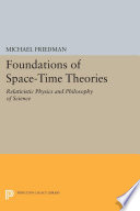 Foundations of Space Time Theories