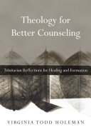 Theology for Better Counseling