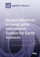 Recent Advances in Geographic Information System for Earth Sciences